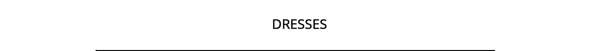 Dresses