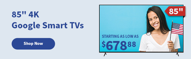 85-inch Google Smart TVs