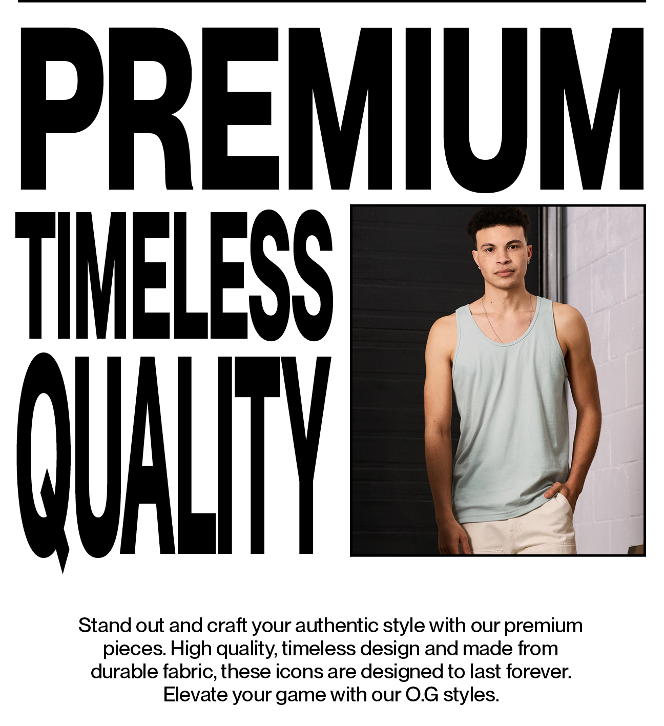 Premium Timeless Quality