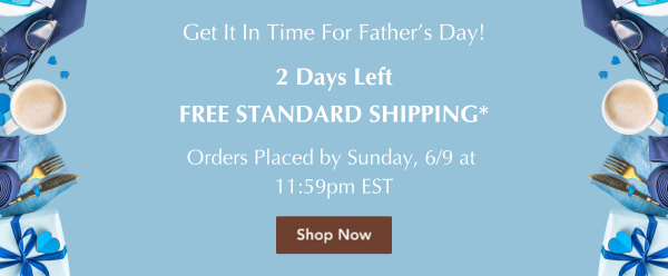 Get it in time for Father's Day! 2 days left for free standard shipping on orders over $75.