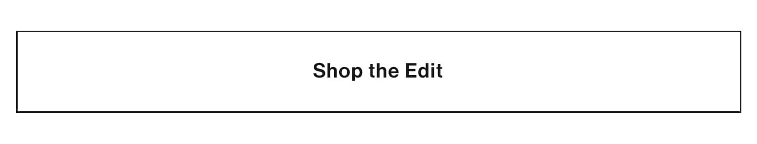 Shop the Edit