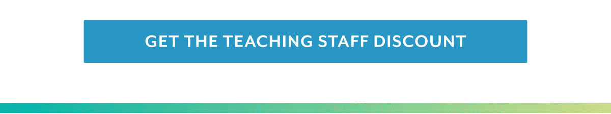 Get the teaching staff discount