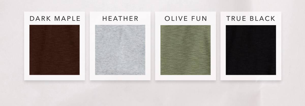 Dark Maple | Heather | Olive Fun | True Black