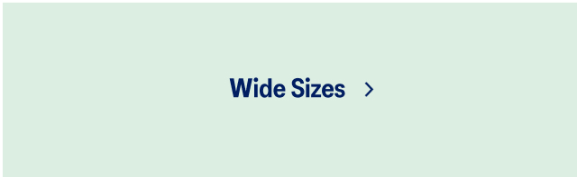 Wide Sizes >