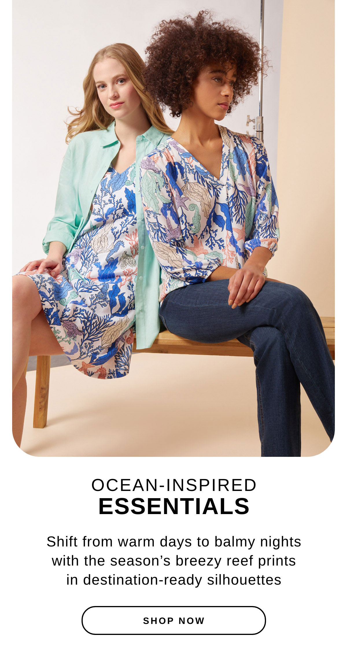 OCEAN-INSPIRED ESSENTIALS | SHOP NOW