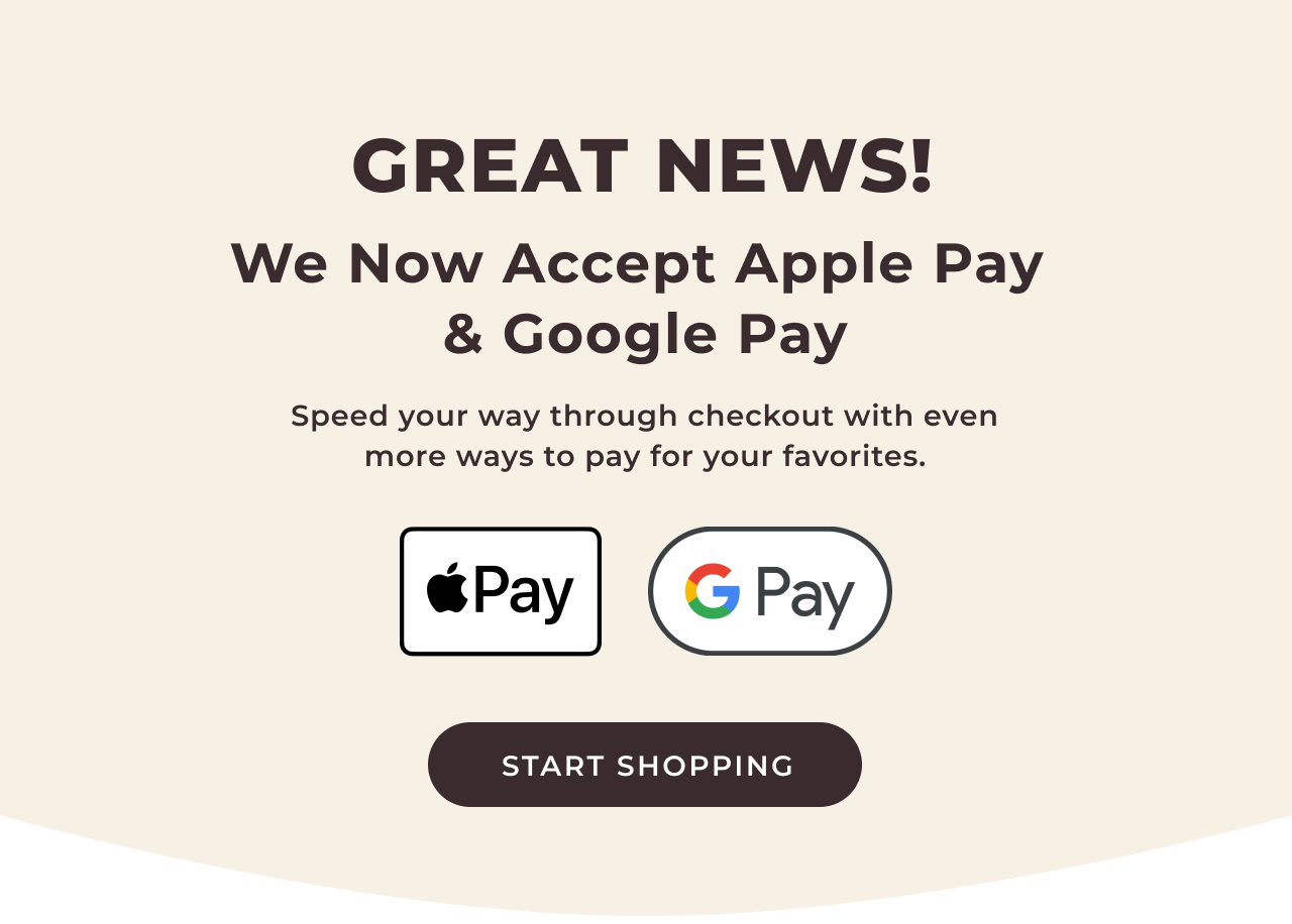 GREAT NEWS! We Now Accept Apple Pay & Google Pay