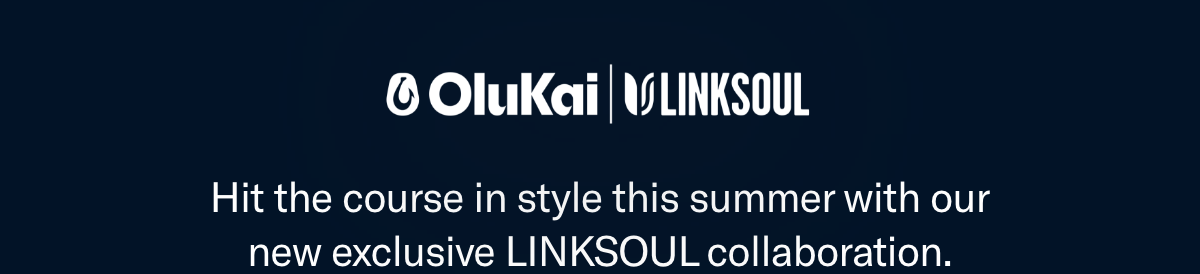 Hit the course in style this summer with our new exclusive LINKSOUL collaboration