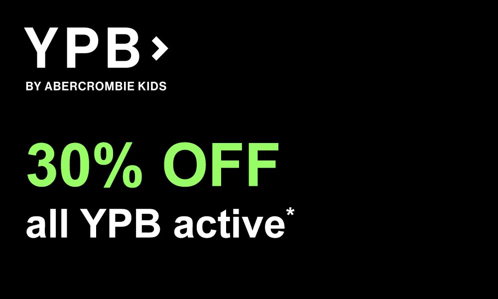 YPB> BY ABERCROMBIE KIDS<br>30% off all YPB active*