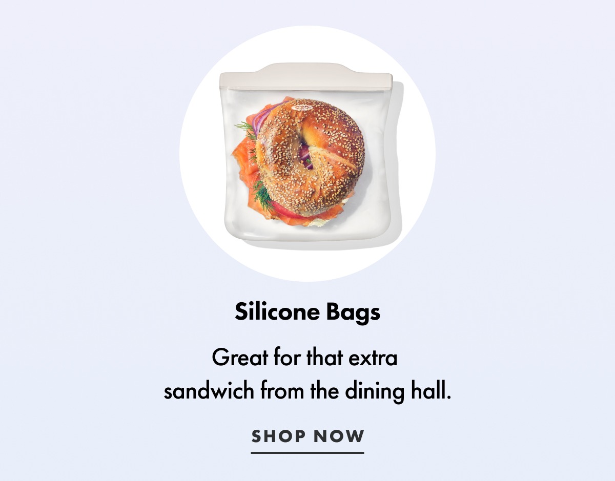 Silicone bags. Shop now.