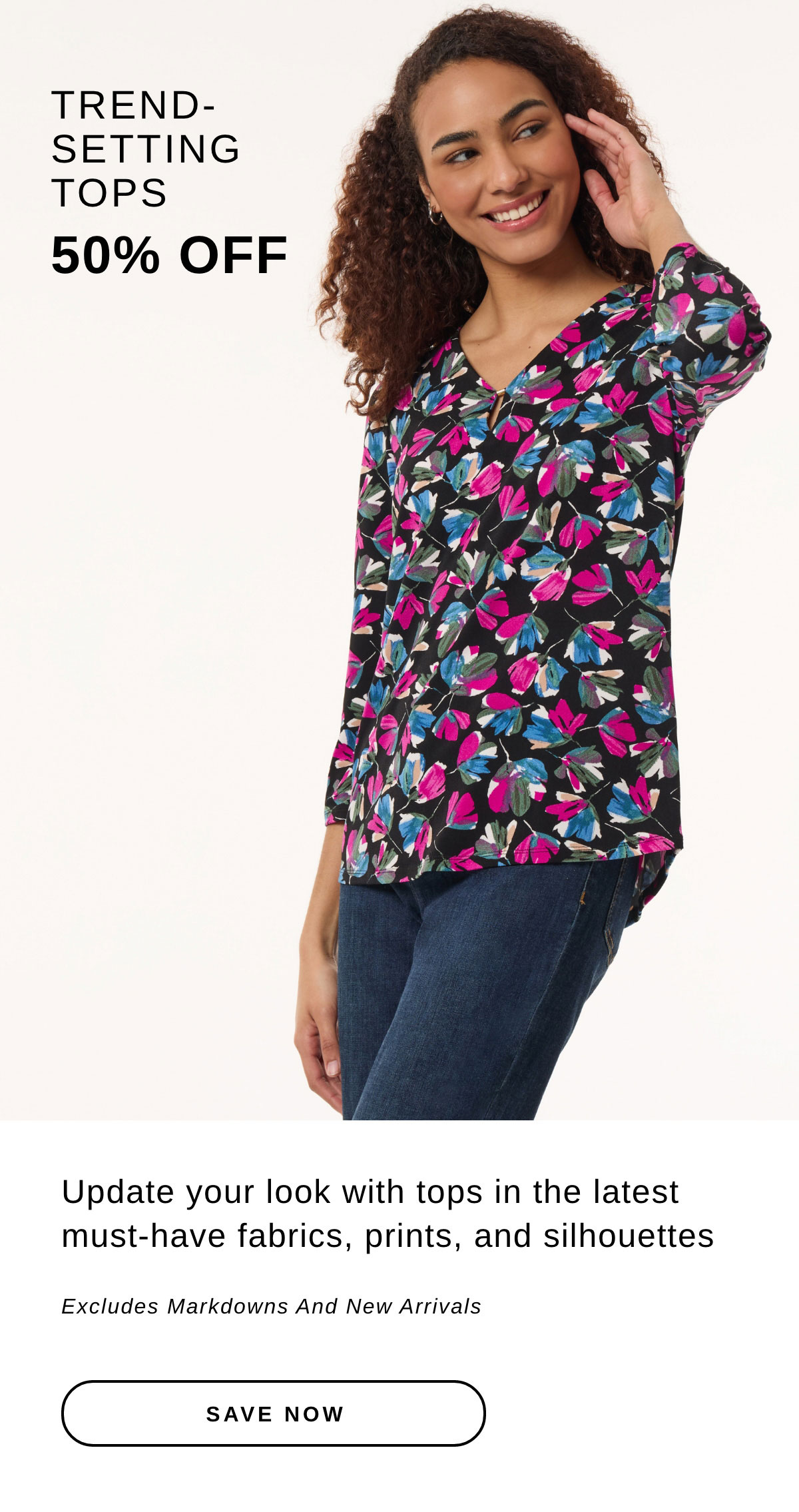 TREND- SETTING TOPS 50% OFF | SAVE NOW