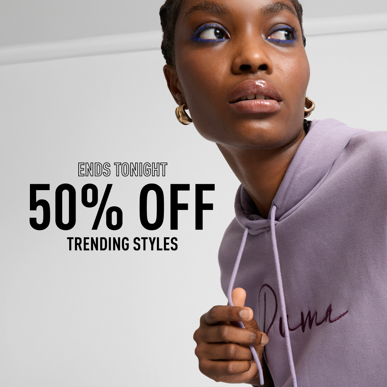 ENDS TONIGHT | 50% OFF | TRENDING STYLES