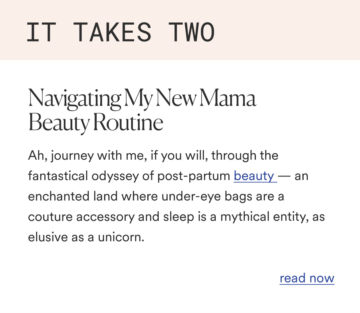 IT TAKES TWO Navigating My New Mama Beauty Routine