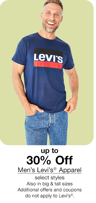 Up to 30% Off Men's Levi's® Apparel, select styles. Also in big & tall sizes. Additional offers and coupons do not apply to Levi's®.