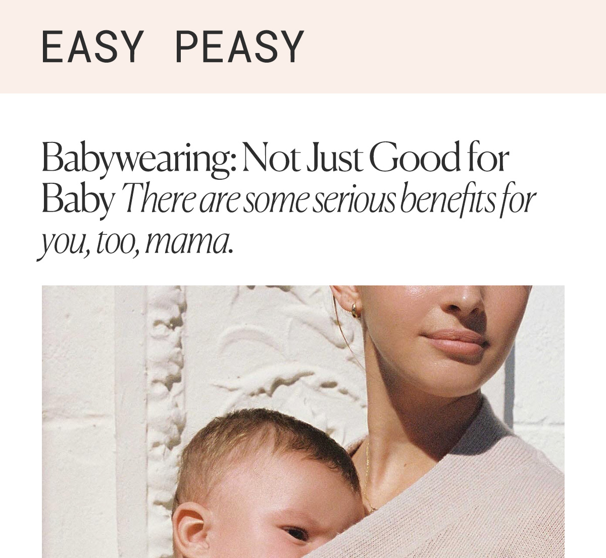 EASY PEASY Babywearing: Not Just Good for Baby