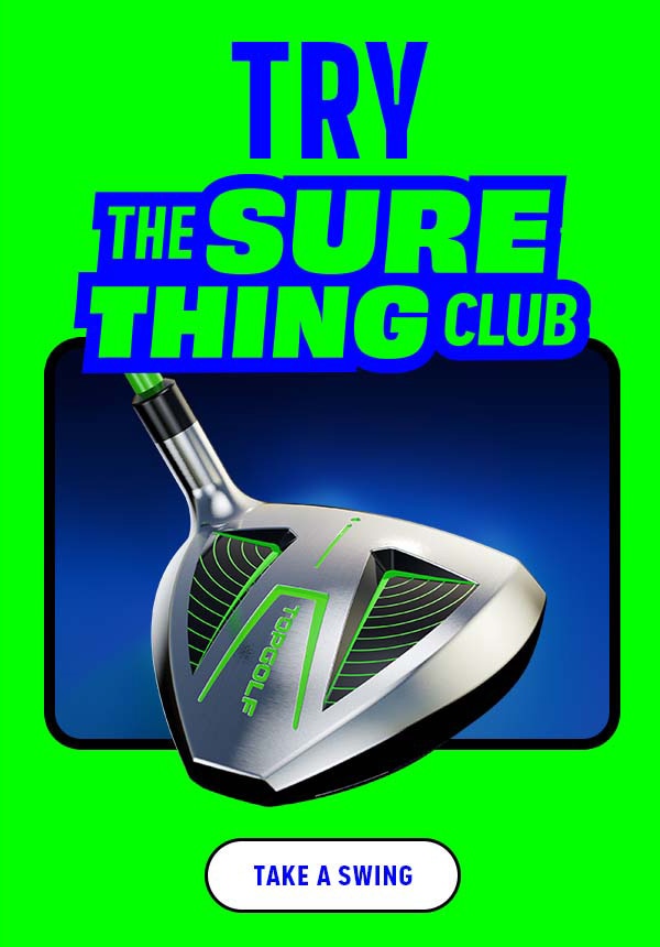 Try The Sure Thing Club | Take a Swing