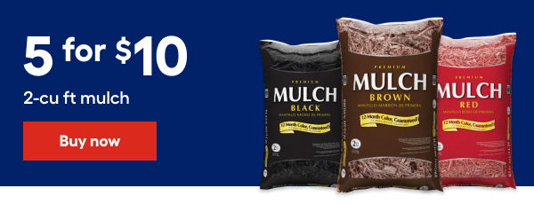 5 for $10. 2-cu ft mulch