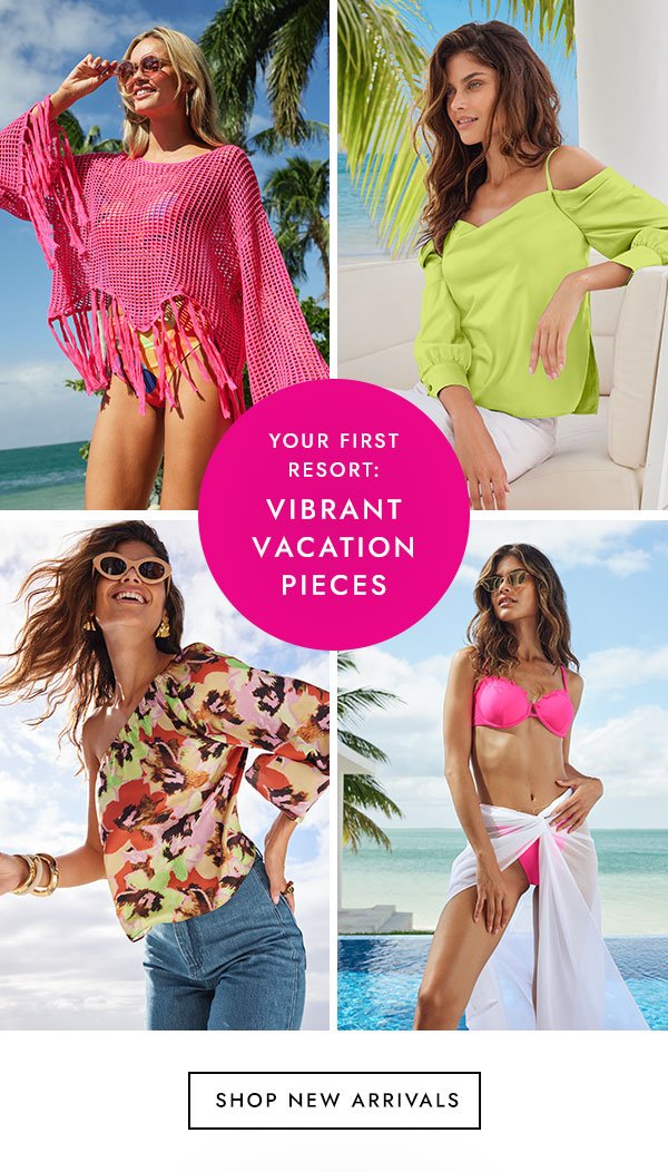 Your First Resort - Vibrant Vacation Pieces - Shop New Arrivals