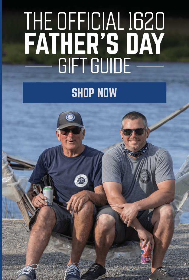 The Official 1620 Father's Day Gift Guide