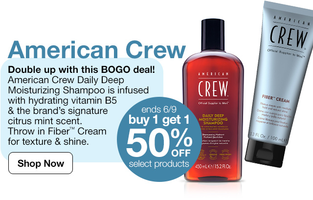 American Crew. Double up with this BOGO deal! American Crew Daily Deep Moisturizing Shampoo is infused with hydrating vitamin B5 & the brand's signature citrus mint scent. Throw in Fiber™ Cream for texture & shine. Ends 6/9. Buy 1 get 1 50% Off, select products. Shop Now.