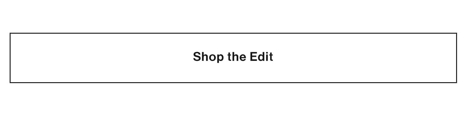 Shop the Edit