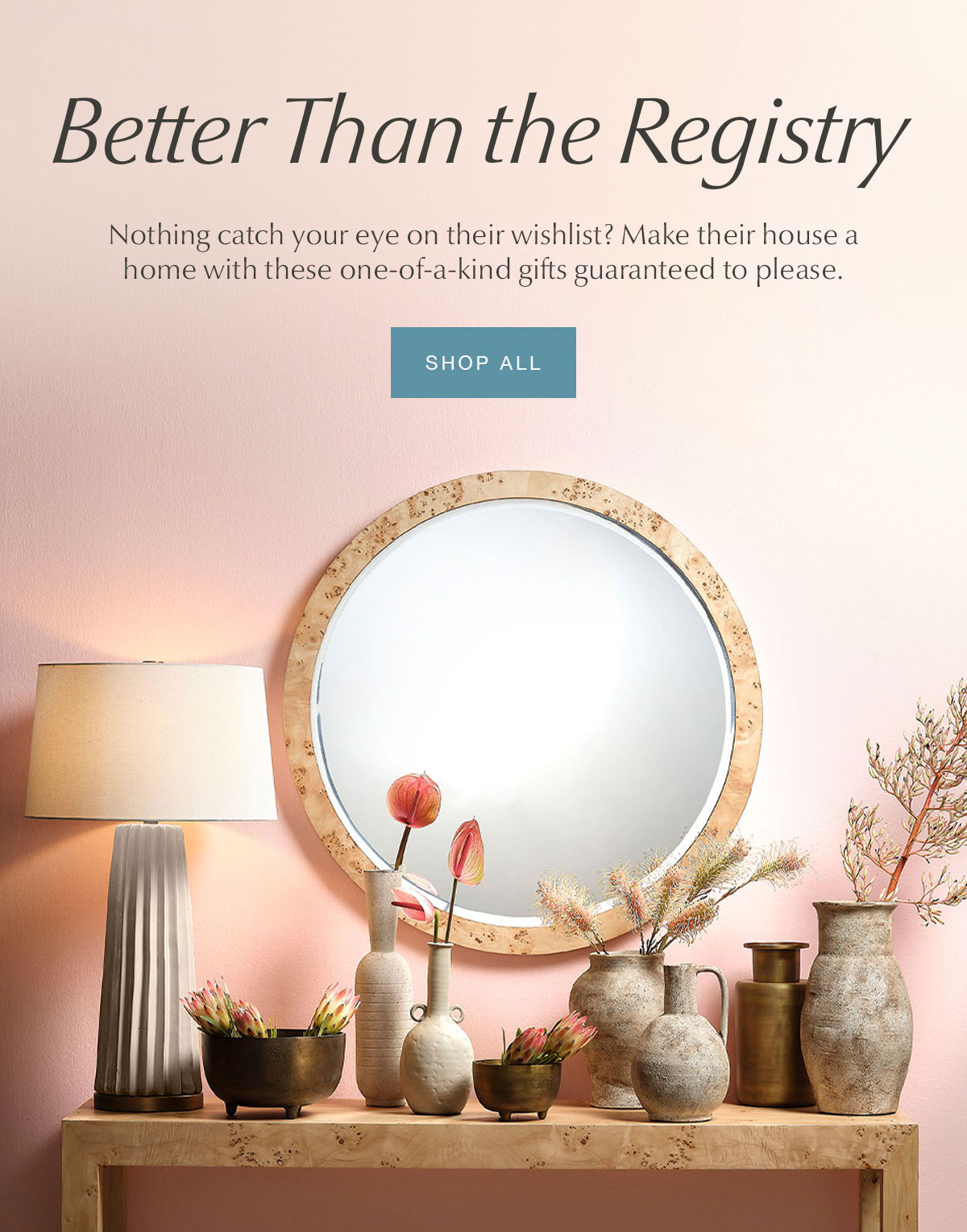 Better Than The Registry - SHOP ALL