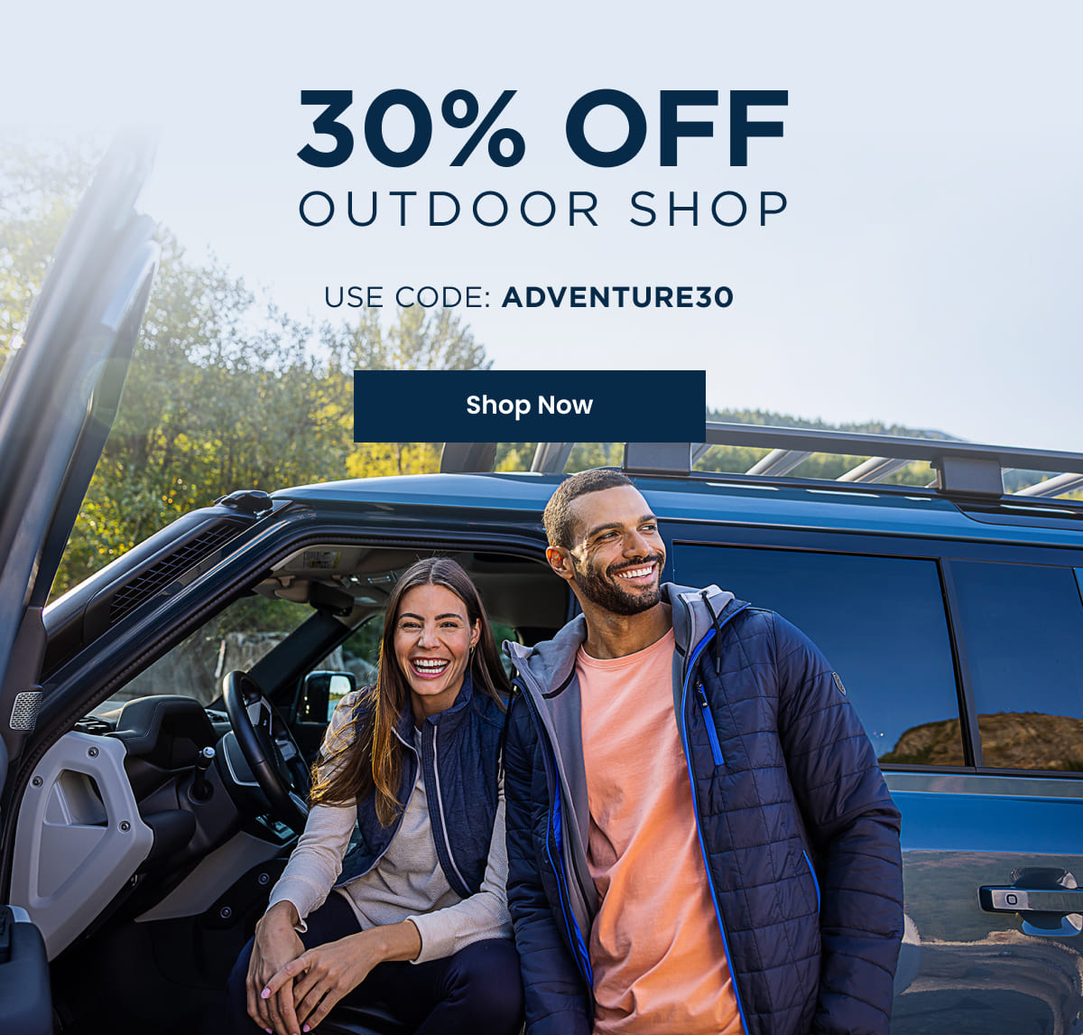 30% Off Outdoor Shop - Use code: ADVENTURE30 | SHOP NOW