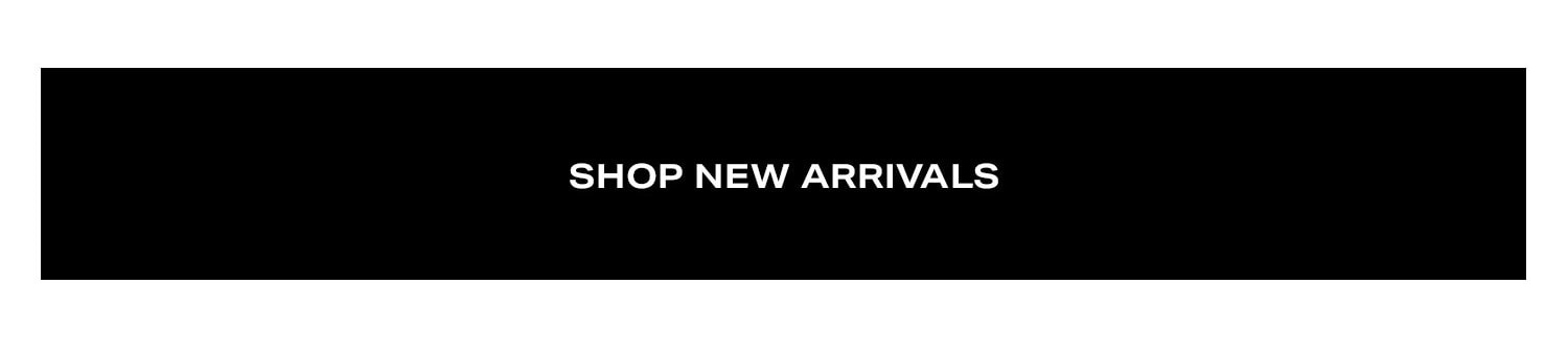 shop new arrivals