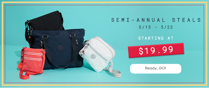 SEMI ANNUAL STEALS STARTING AT $19.99