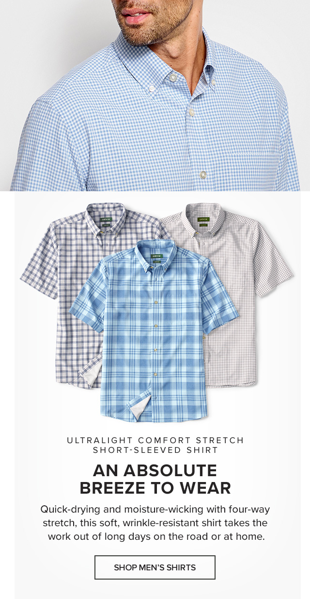 Ultralight Comfort Stretch Short-Sleeved Shirt An Absolute Breeze to Wear Quick-drying and moisture-wicking with four-way stretch, this soft, wrinkle-resistant shirt takes the work out of long days on the road or at home.