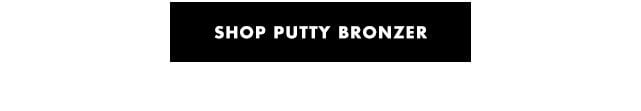 shop putty bronzer