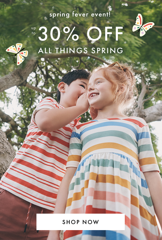 spring fever event! | up to 30% OFF ALL THINGS SPRING | SHOP NOW