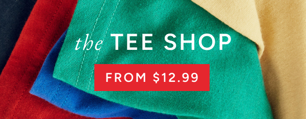 The tee shop from $12.99