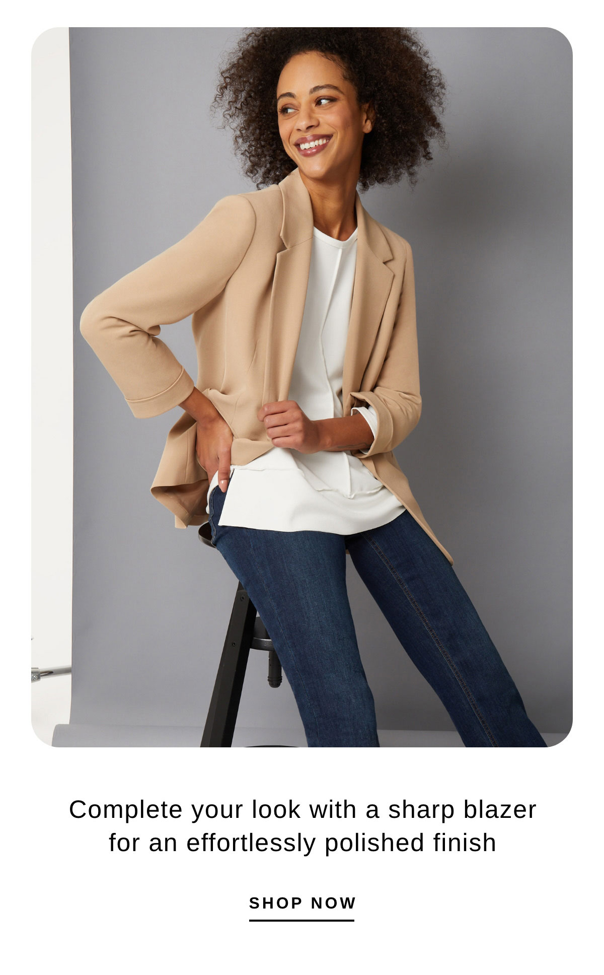 Complete your look with a sharp blazer for an effortlessly polished finish | SHOP NOW