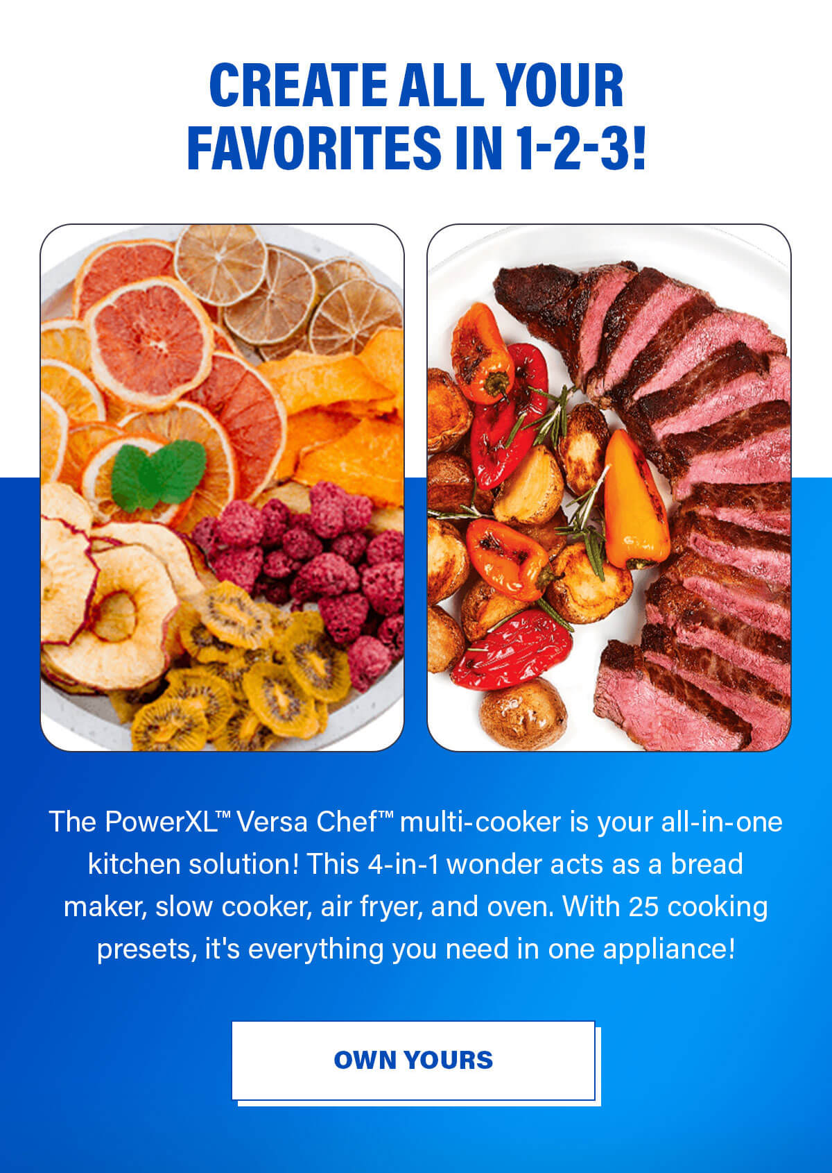 CREATE ALL YOUR FAVORITES IN 1-2-3! http://The PowerXL™ Versa Chef™ multi-cooker is your all-in-one kitchen solution! This 4-in-1 wonder acts as a bread maker, slow cooker, air fryer, and oven. With 25 cooking presets, it's everything you need in one appliance! OWN YOURS