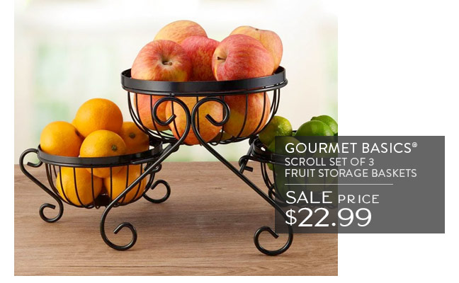 Gourmet Basics® Scroll Set of 3 Fruit Storage Baskets | Sale $22.99