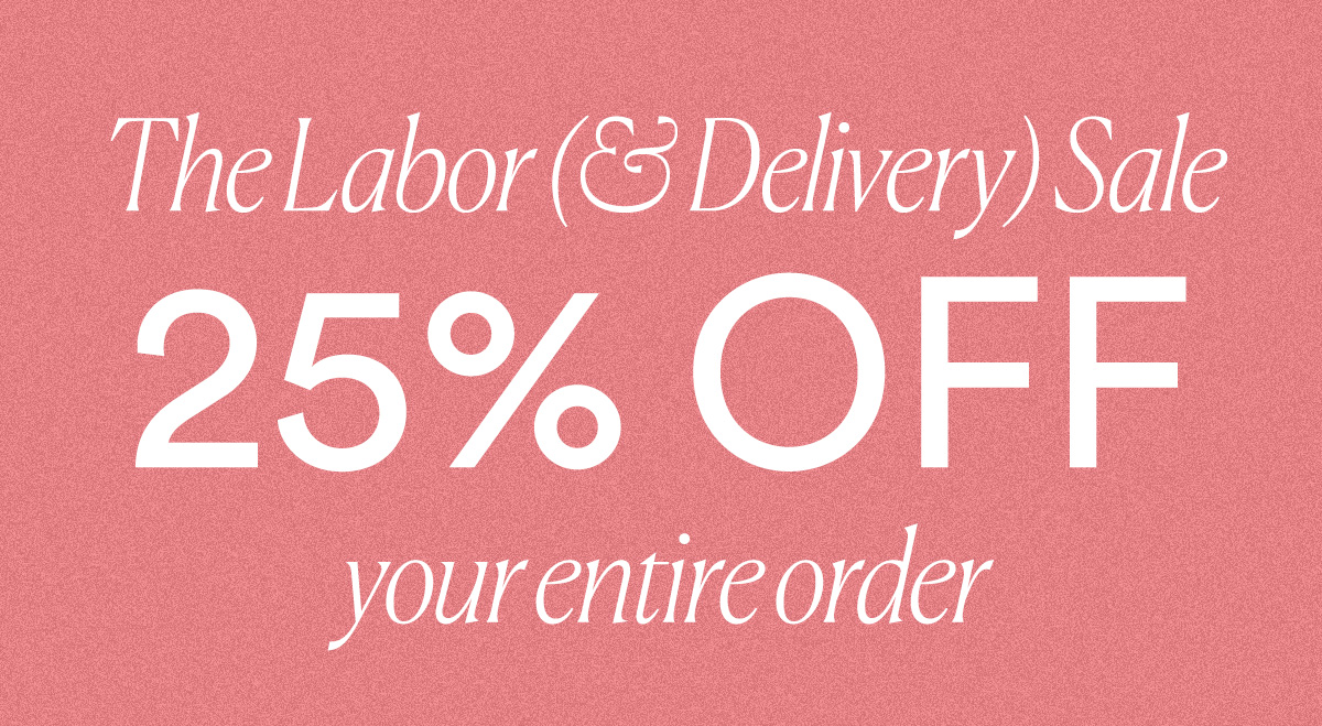 The Labor & Delivery Day Sale