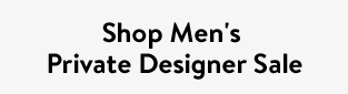 Shop Men's Private Designer Sale