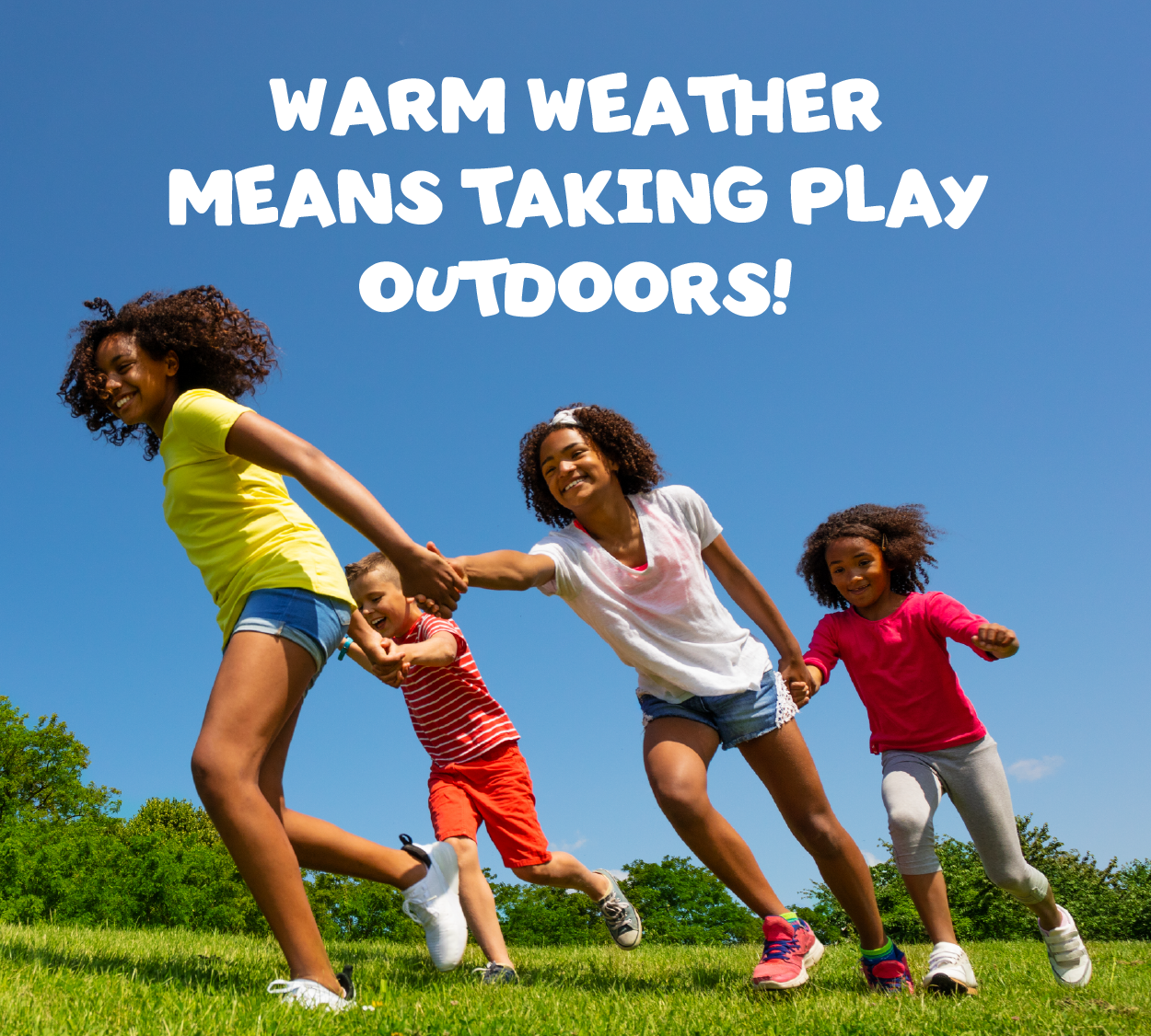 Warm weather means taking play outdoors!