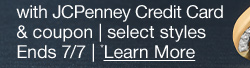 with JCPenney Credit Card & coupon | select styles. Ends 7/7 | *Learn More