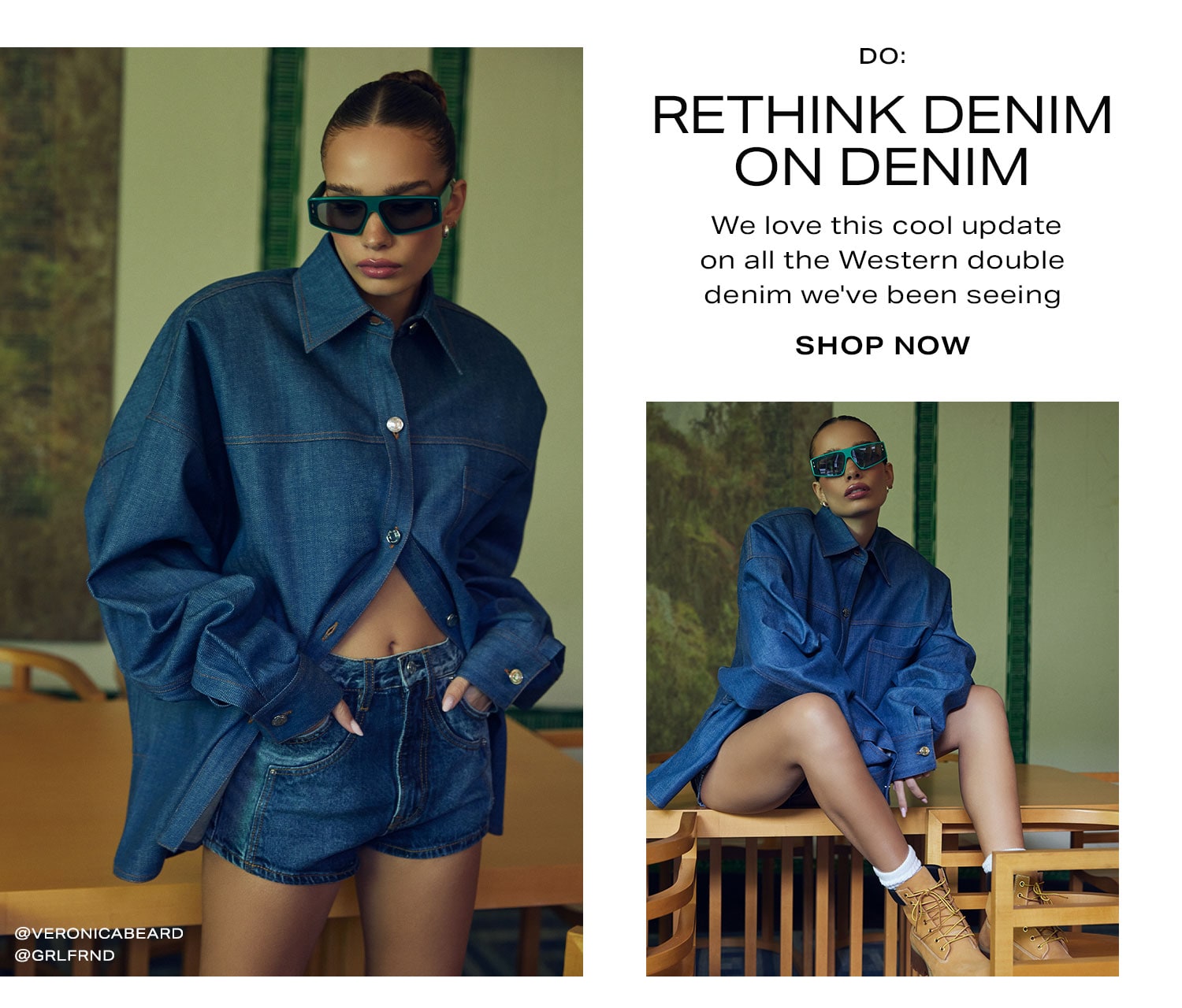 Do: Rethink Denim on Denim. Shop Now.