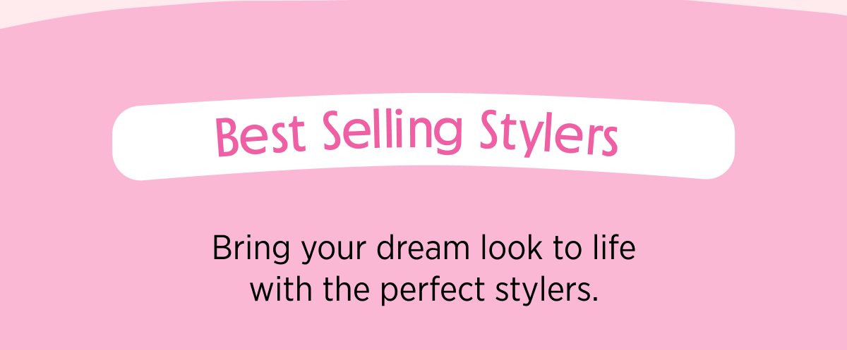 Best Selling Stylers