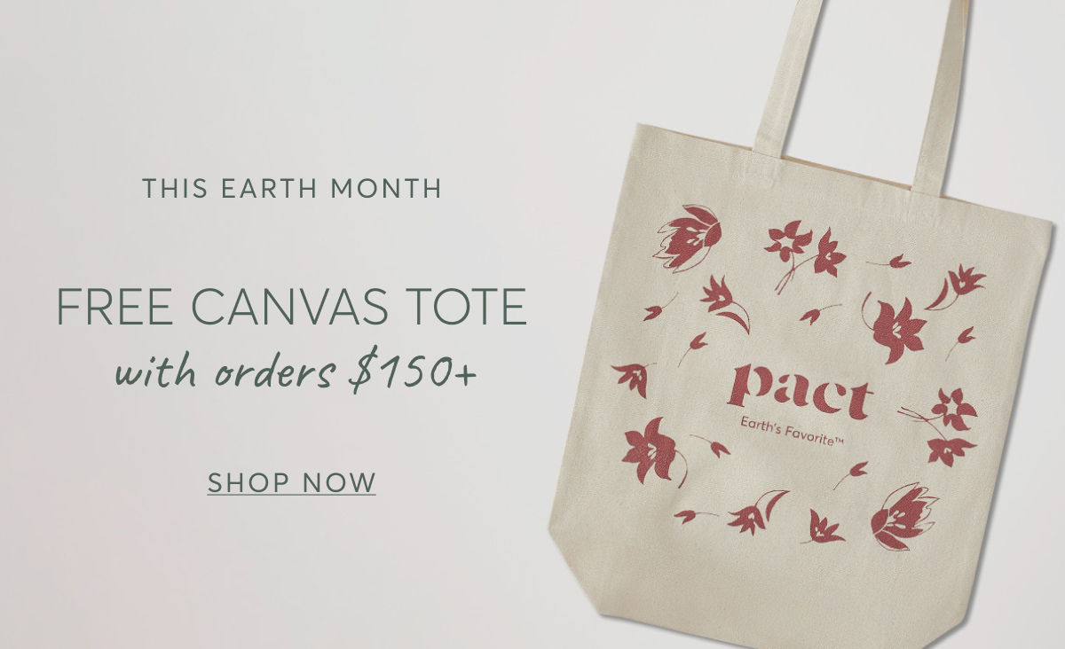 This Earth Month - Free Canvas Tote with orders $150+