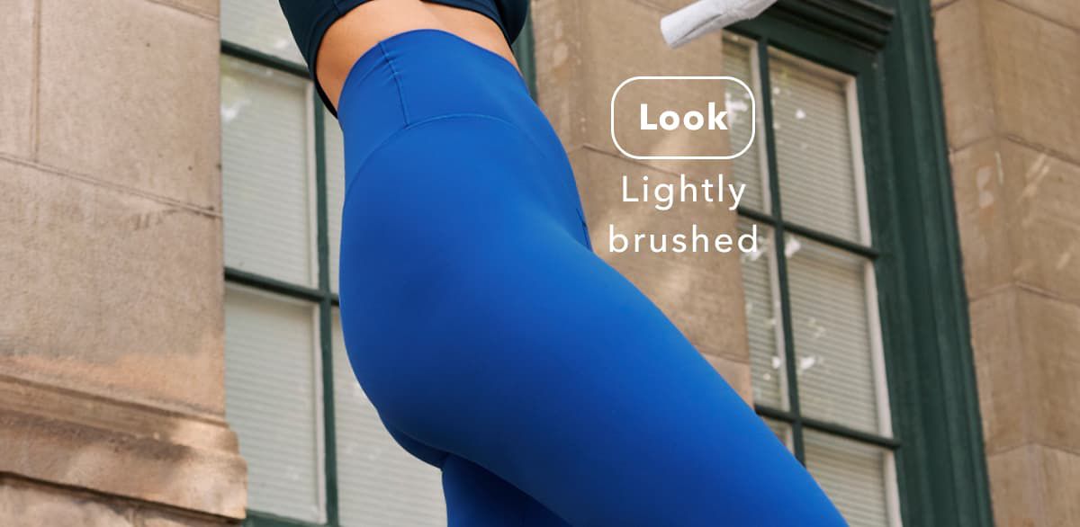 Look | Lightly brushed