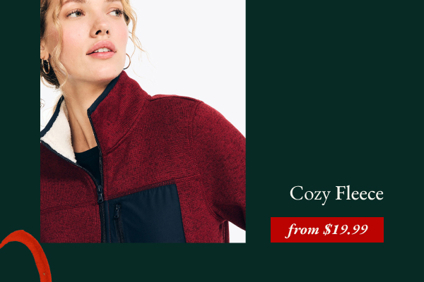 Cozy fleece from $19.99