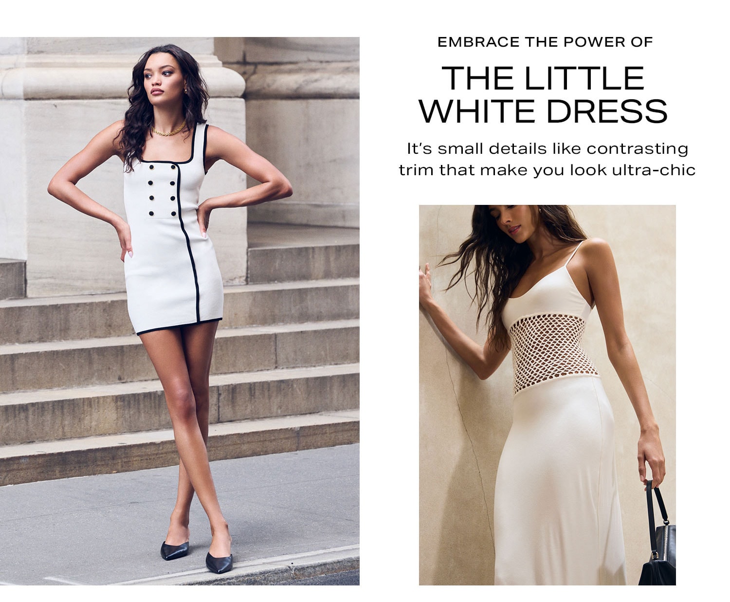 Embrace the Power of the Little White Dress. It’s small details like contrasting trim that make you look ultra-chic.