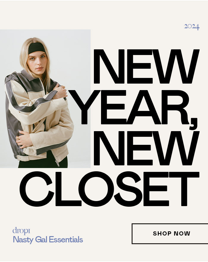 2024 NEW YEAR, NEW CLOSET SHOP NOW dropi Nasty Gal Essentials 