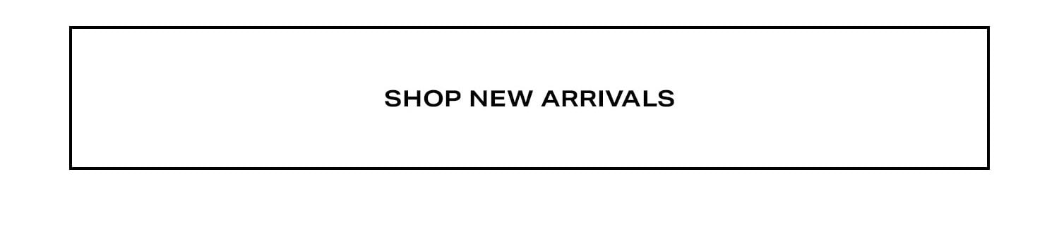 Shop New Arrivals