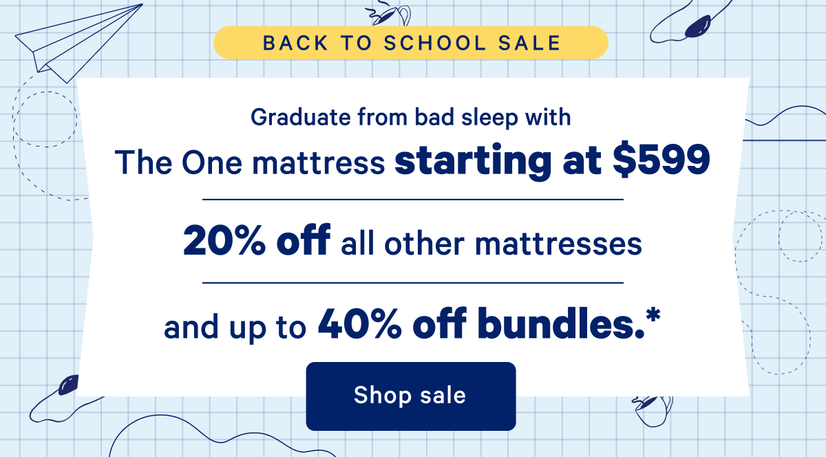 Graduate from bad sleep with The One mattress starting at $599 >> 20% off all other mattresses >> and up to 40% off bundles.* >> Shop sale >>