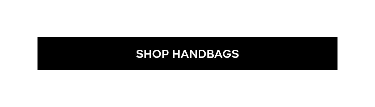 SHOP HANDBAGS