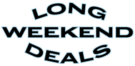 long weekend deals